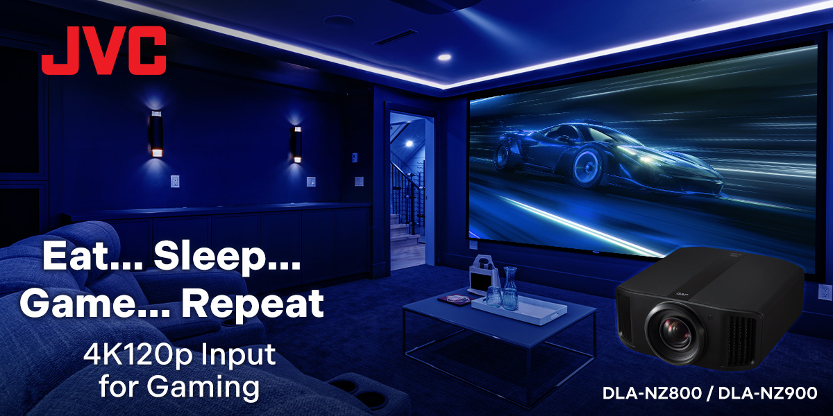 Eat... Sleep... Game... Repeat 4K120p Input for Gaming DLA-NZ800 / DLA-NZ900