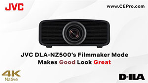 CEPro Review: JVC DLA-NZ500's Filmmaker Mode Makes Good Look Great